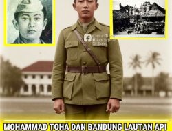 Moh.Toha Tokoh Kunci Tragedi Bandung Lautan Api